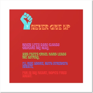 NEVER GIVE UP Posters and Art